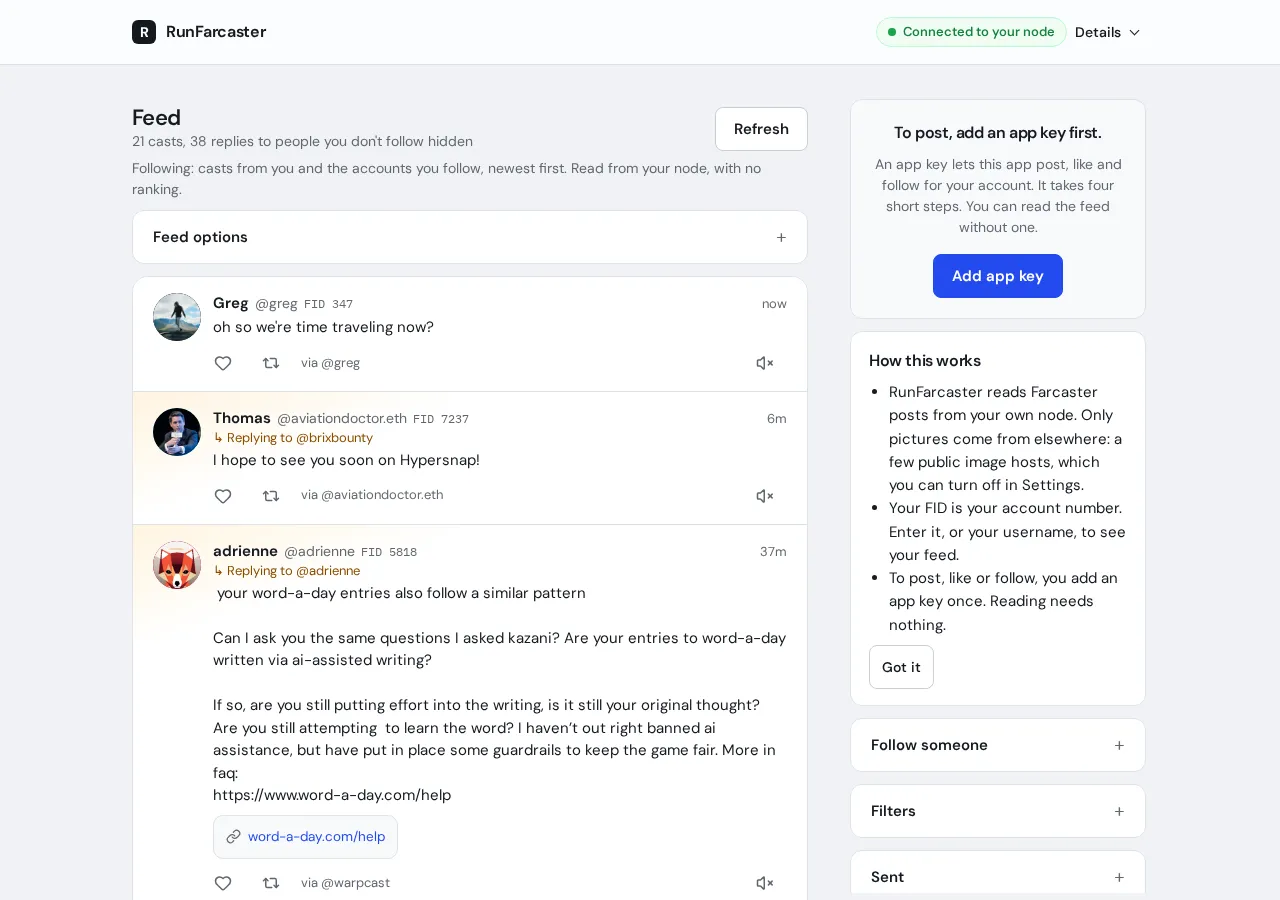 The app on a desktop screen: Connected to your node, the Following feed with casts from Greg, Thomas and adrienne, and the Add app key prompt beside it
